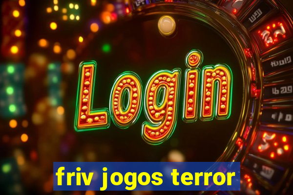 friv jogos terror